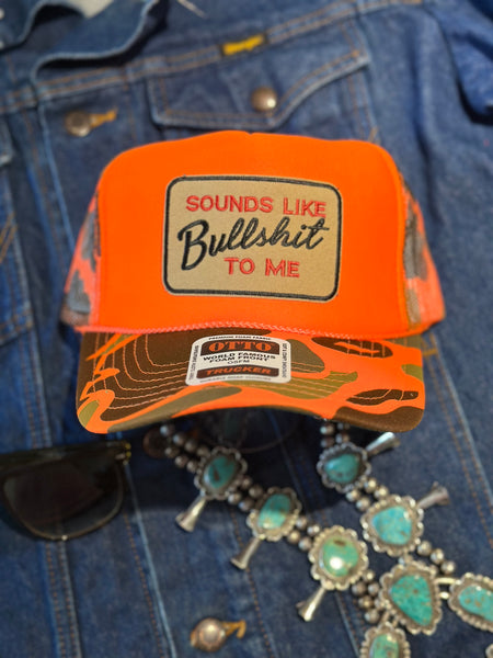 SOUNDS LIKE BULLSHIT TO ME TRUCKER HAT
