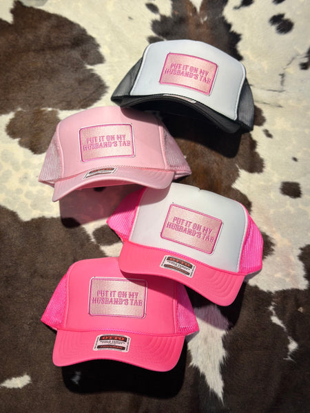 PUT IT ON MY HUSBANDS TAB TRUCKER HAT