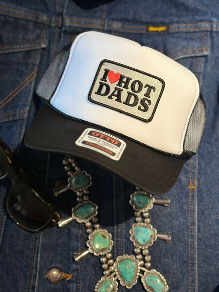 I LOVE HOT DADS TRUCKER HAT