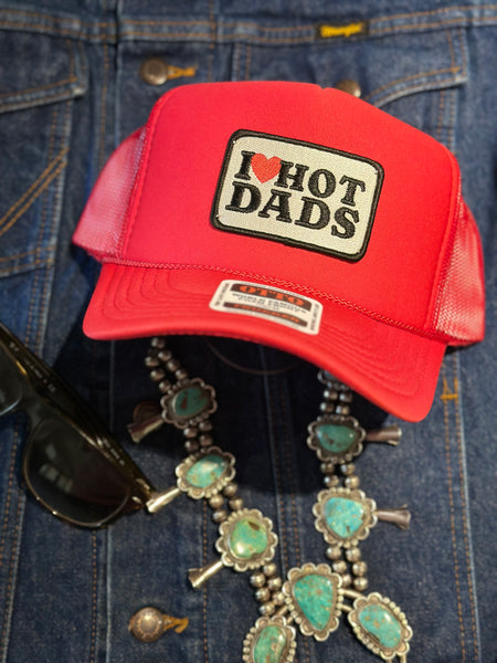 I LOVE HOT DADS TRUCKER HAT