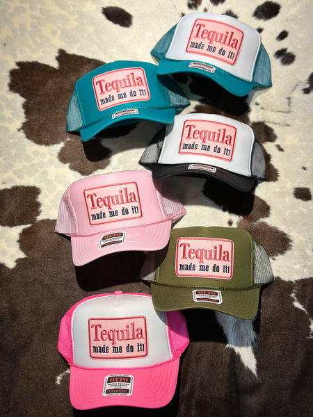 TEQUILIA MADE ME DO IT TRUCKER HAT